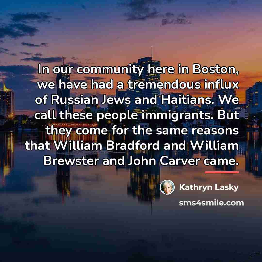 “In our community here in Boston, we have had a…” quote by Kathryn Lasky