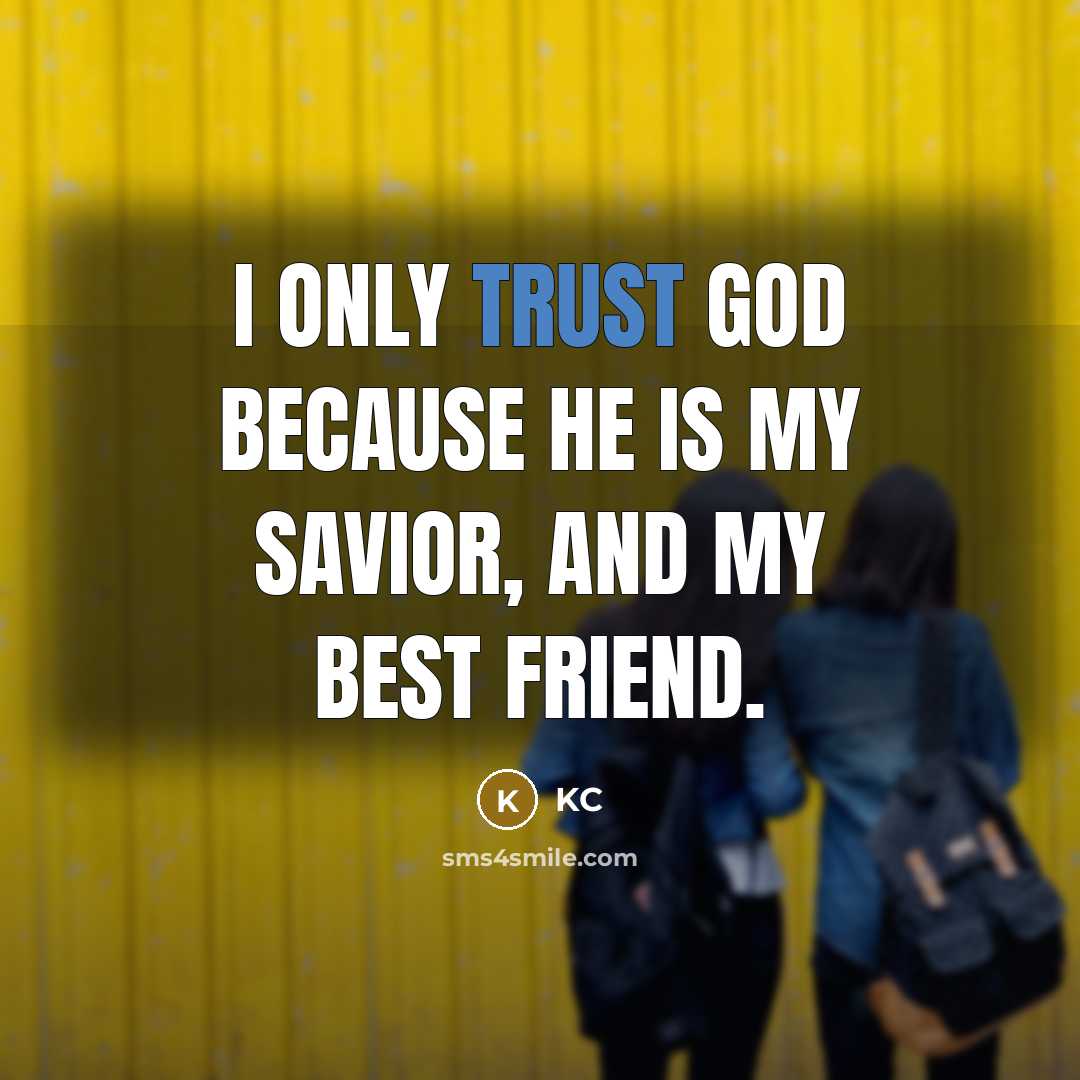 “I only trust God because He is my savior, and…” quote by KC