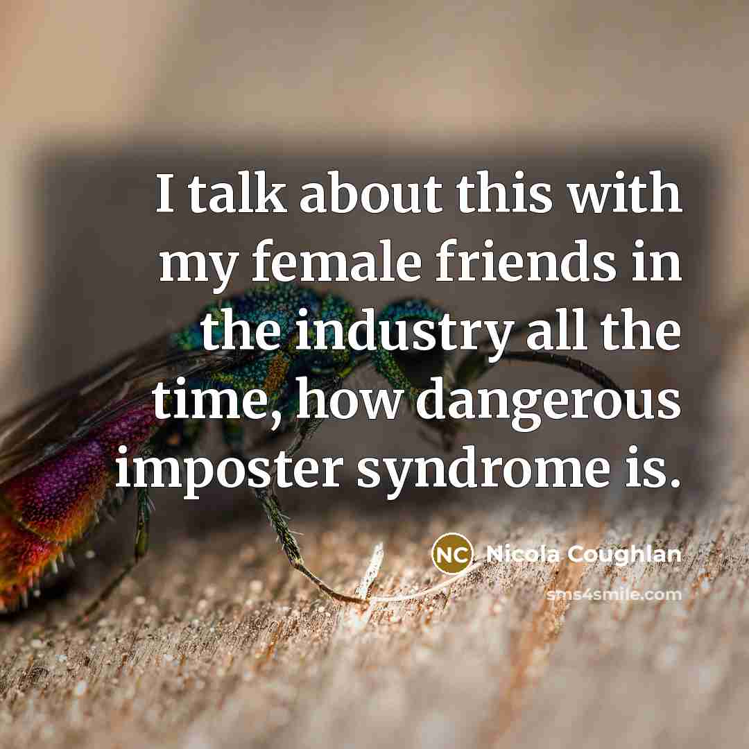 “I talk about this with my female friends in the…” quote by Nicola Coughlan