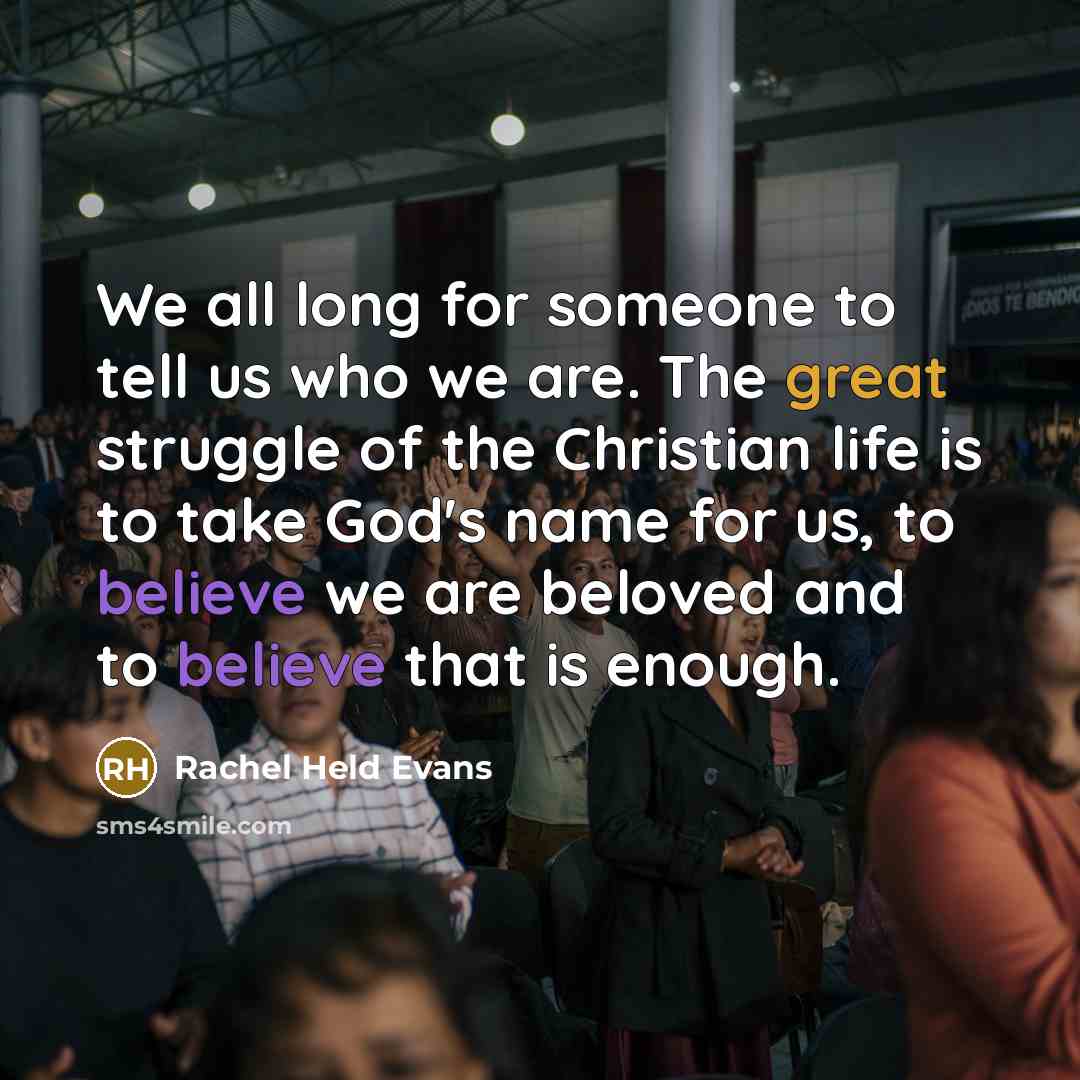 “We all long for someone to tell us who we…” quote by Rachel Held Evans