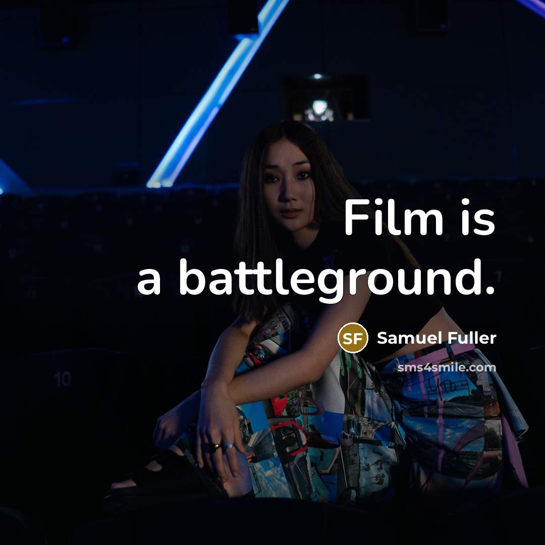 “Film is a battleground.…” quote by Samuel Fuller