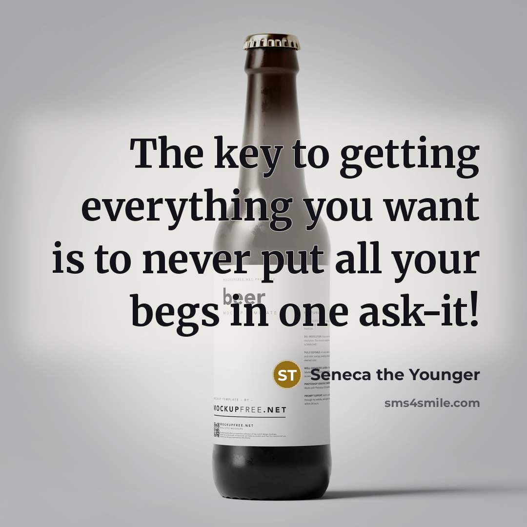 “The key to getting everything you want is to never…” quote by Seneca the Younger