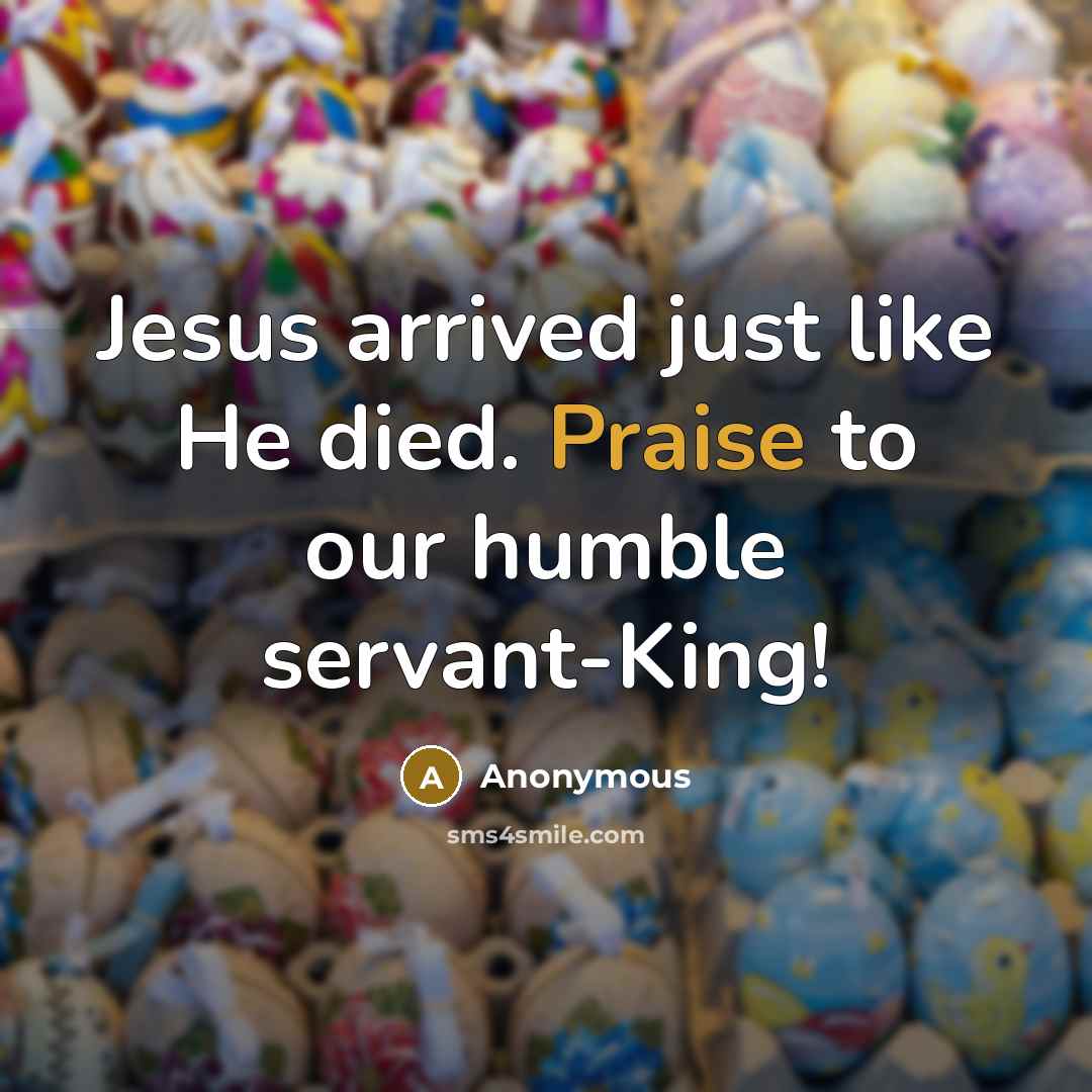 “Jesus arrived just like He died. Praise to our humble…” quote by Anonymous