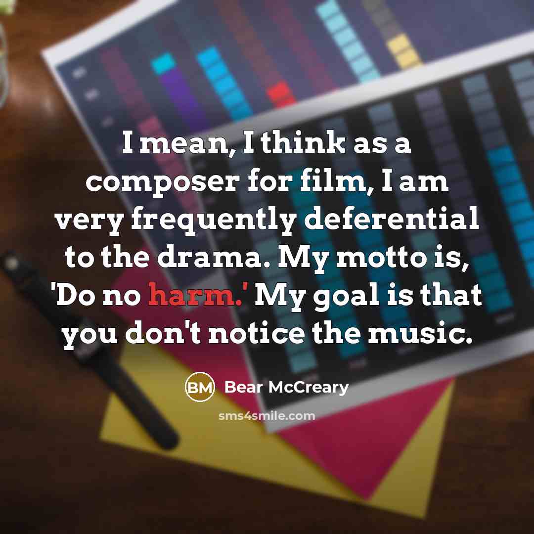 “I mean, I think as a composer for film, I…” quote by Bear McCreary