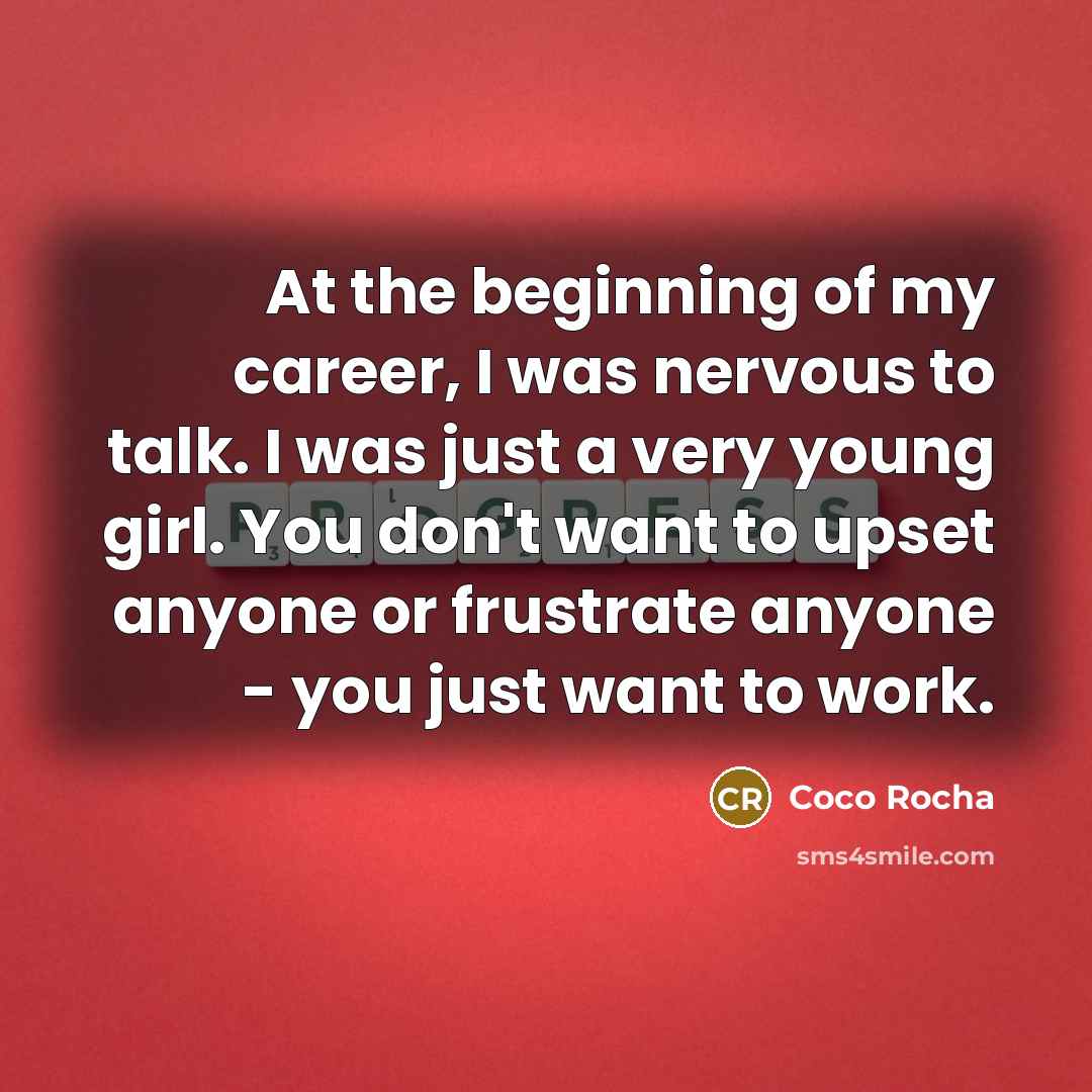 “At the beginning of my career, I was nervous to…” quote by Coco Rocha