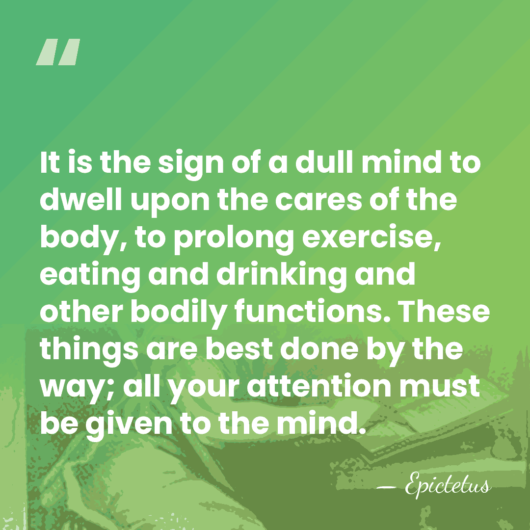 It is the sign of a dull mind to dwell upon the&hellip; - Epictetus