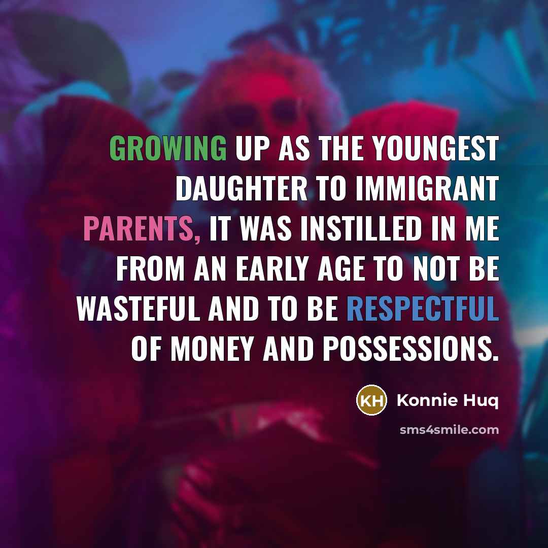 “Growing up as the youngest daughter to immigrant parents, it…” quote by Konnie Huq