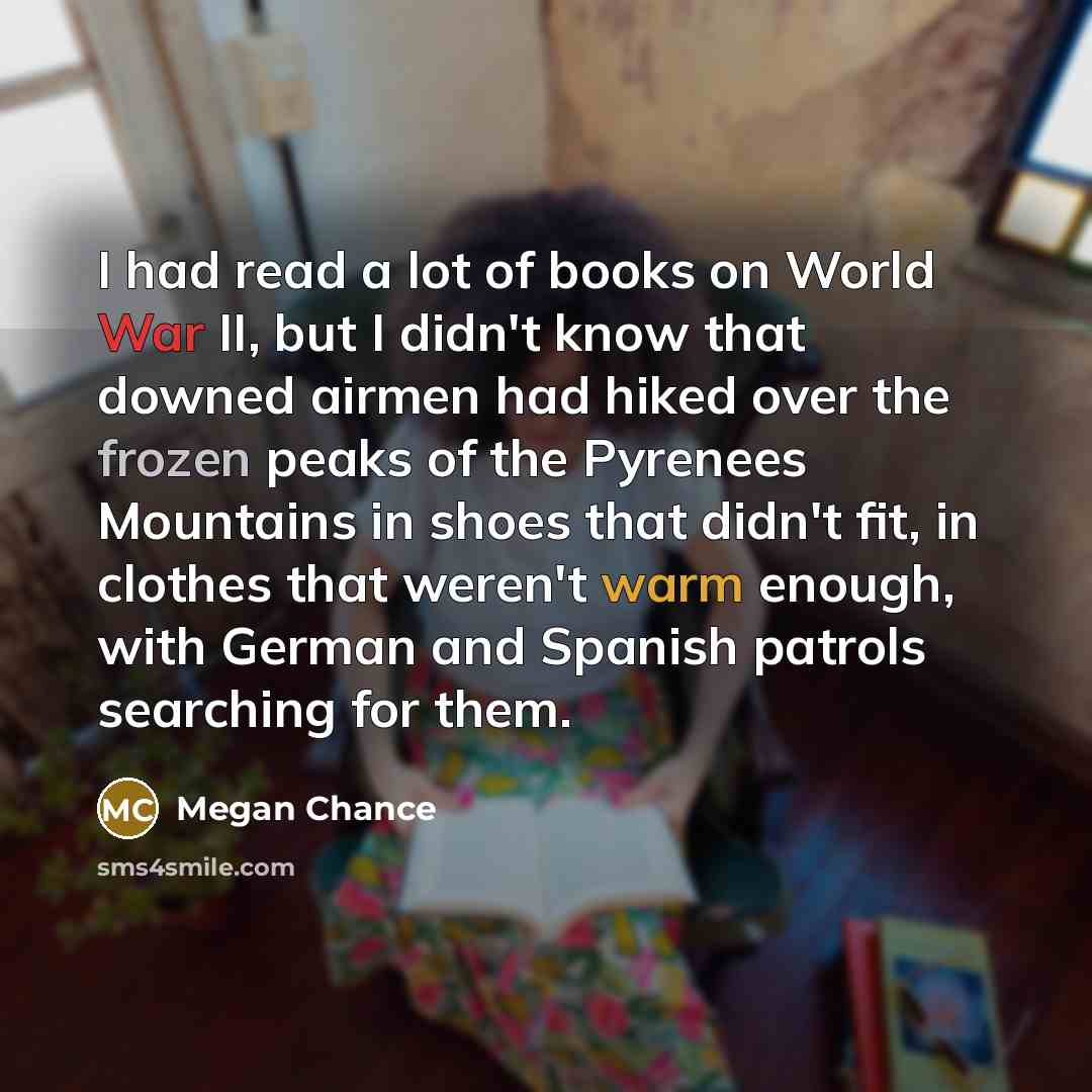 “I had read a lot of books on World War…” quote by Megan Chance