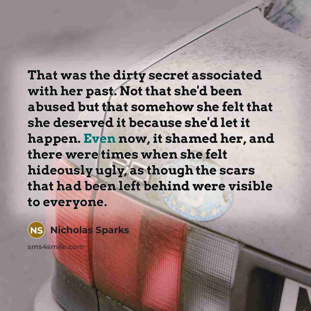 “That was the dirty secret associated with her past. Not…” quote by Nicholas Sparks