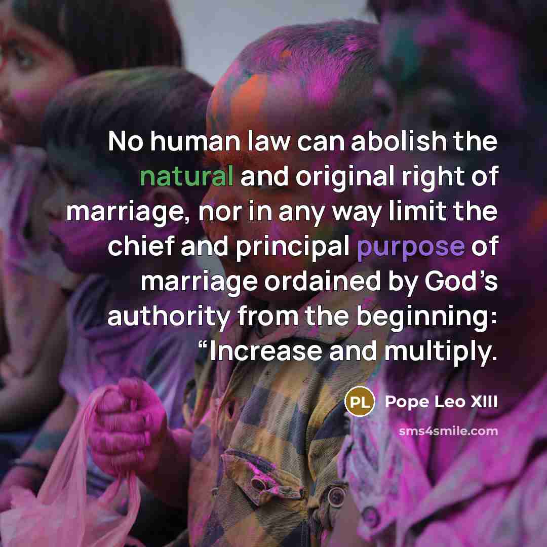 “No human law can abolish the natural and original right…” quote by Pope Leo XIII