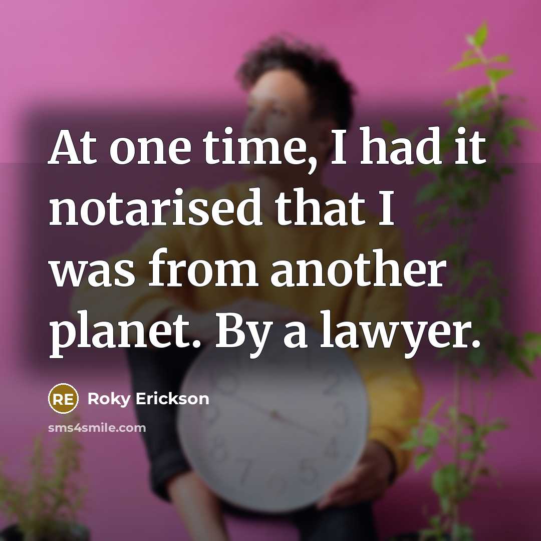 “At one time, I had it notarised that I was…” quote by Roky Erickson