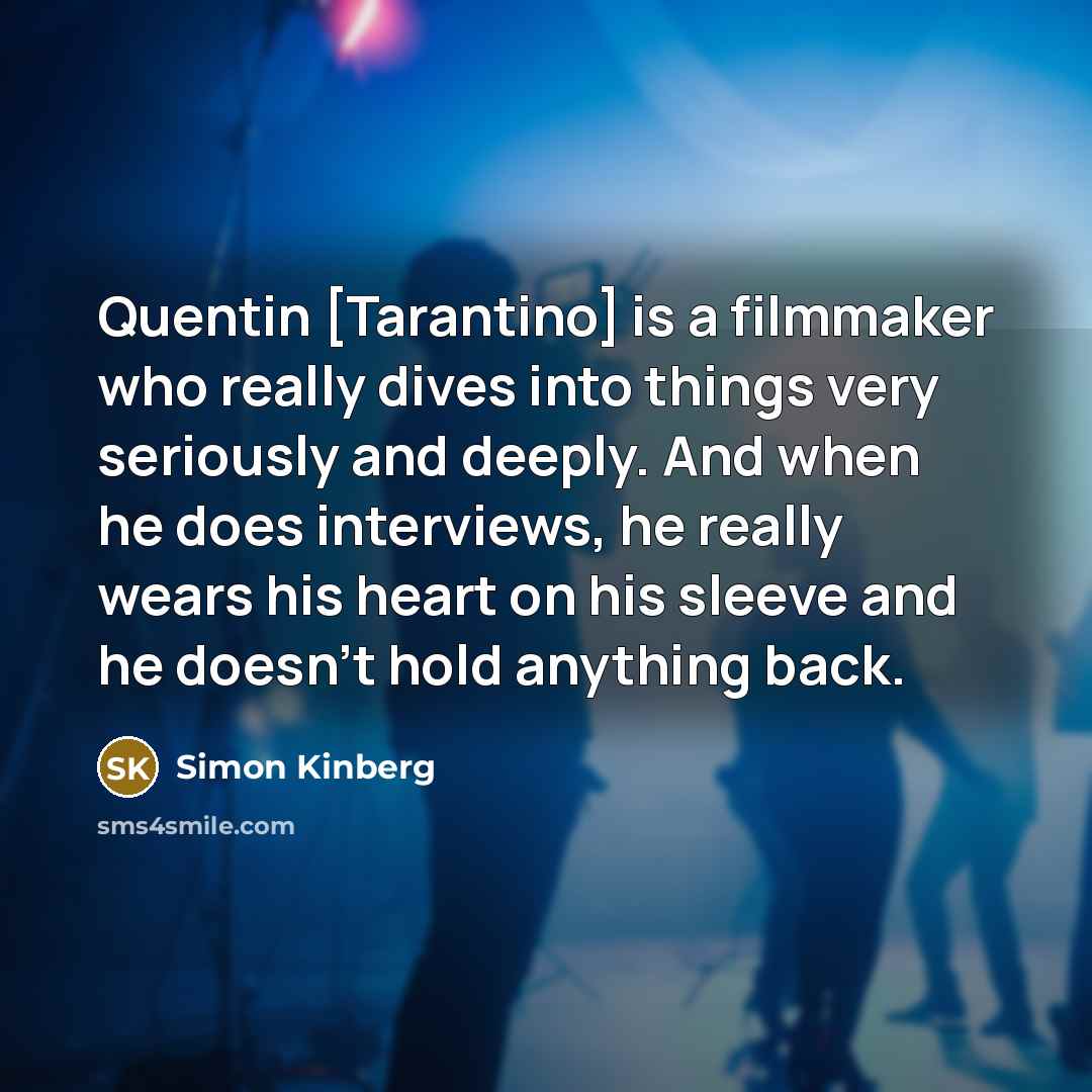 “Quentin [Tarantino] is a filmmaker who really dives into things…” quote by Simon Kinberg