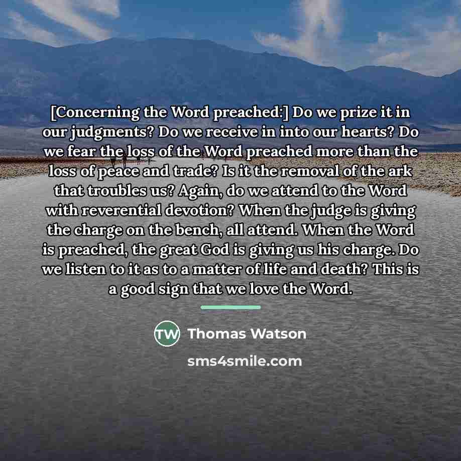 “[Concerning the Word preached:] Do we prize it in our…” quote by Thomas Watson