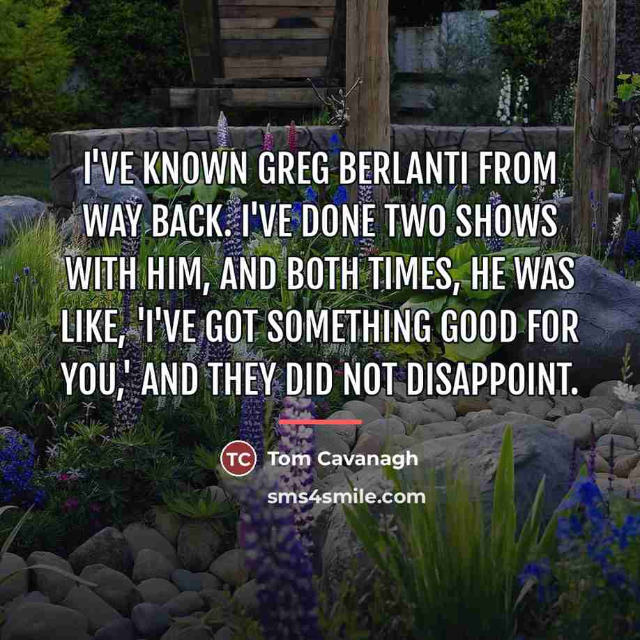 “I've known Greg Berlanti from way back. I've done two…” quote by Tom Cavanagh