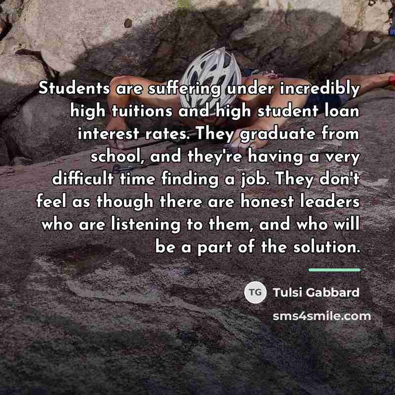 “Students are suffering under incredibly high tuitions and high student…” quote by Tulsi Gabbard