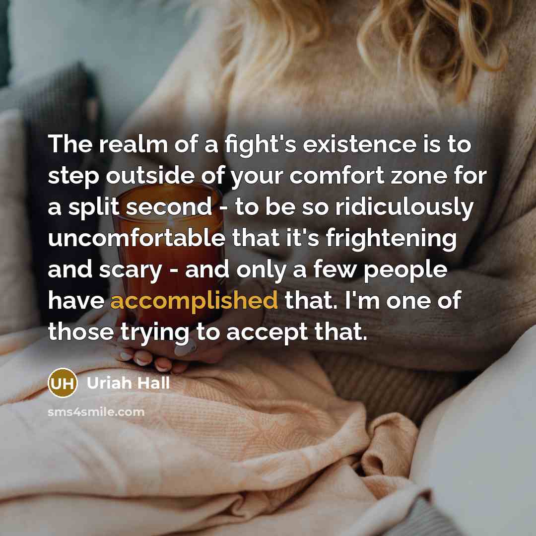 “The realm of a fight's existence is to step outside…” quote by Uriah Hall