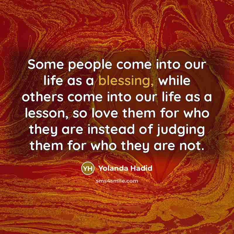 “Some people come into our life as a blessing, while…” quote by Yolanda Hadid