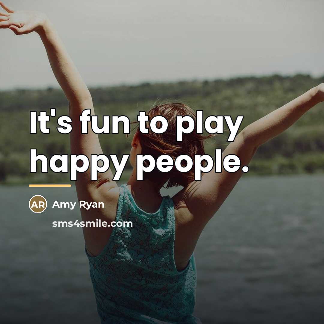 “It's fun to play happy people.…” quote by Amy Ryan