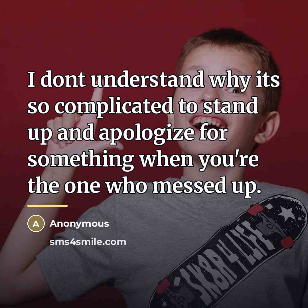 “I dont understand why its so complicated to stand up…” quote by Anonymous