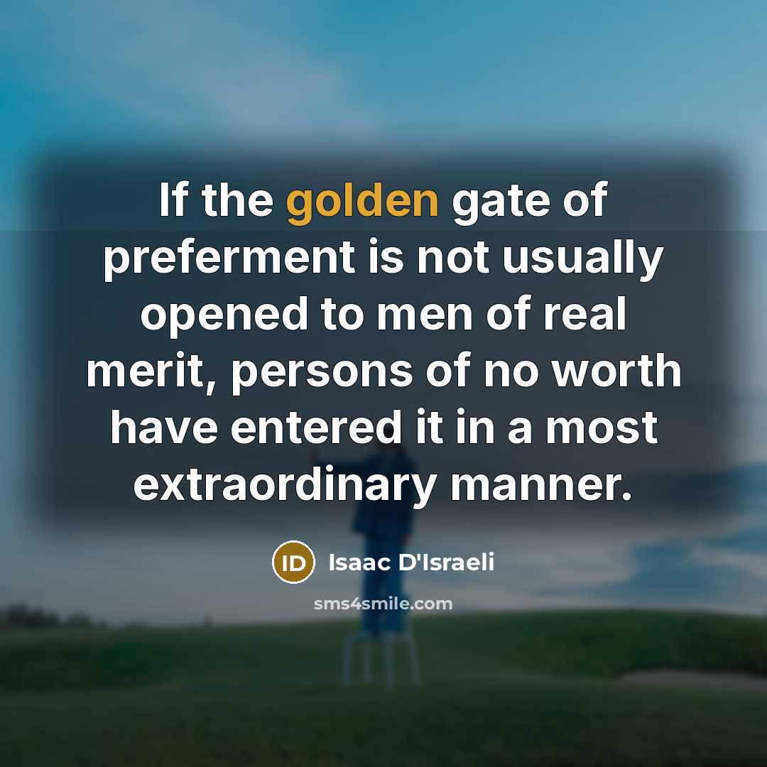 “If the golden gate of preferment is not usually opened…” quote by Isaac D'Israeli