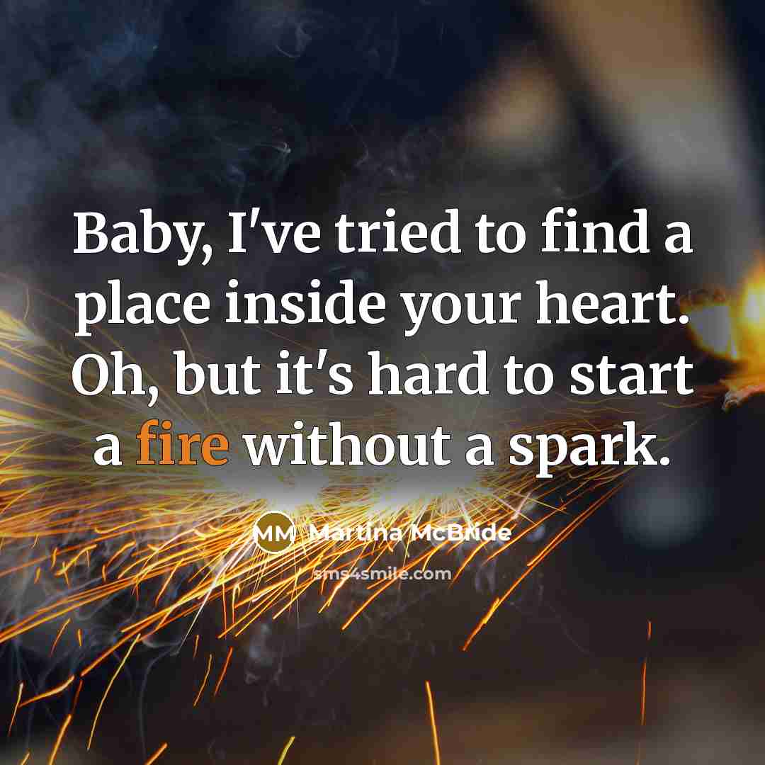 “Baby, I've tried to find a place inside your heart.…” quote by Martina McBride