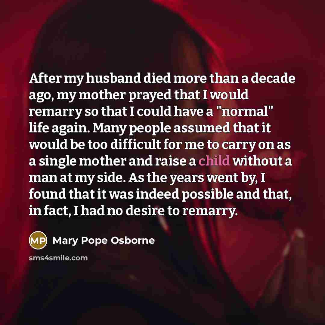 “After my husband died more than a decade ago, my…” quote by Mary Pope Osborne