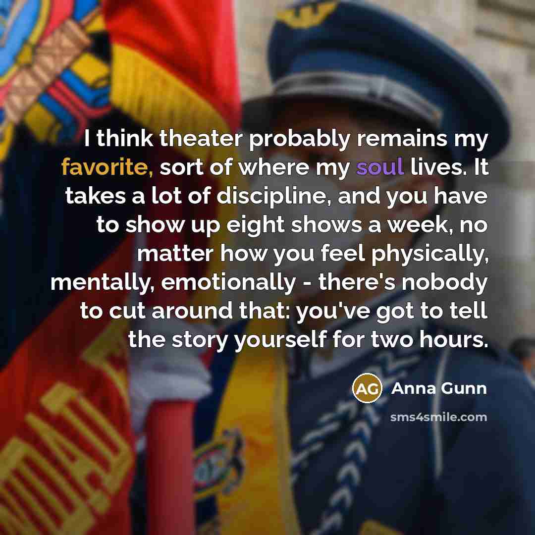 “I think theater probably remains my favorite, sort of where…” quote by Anna Gunn