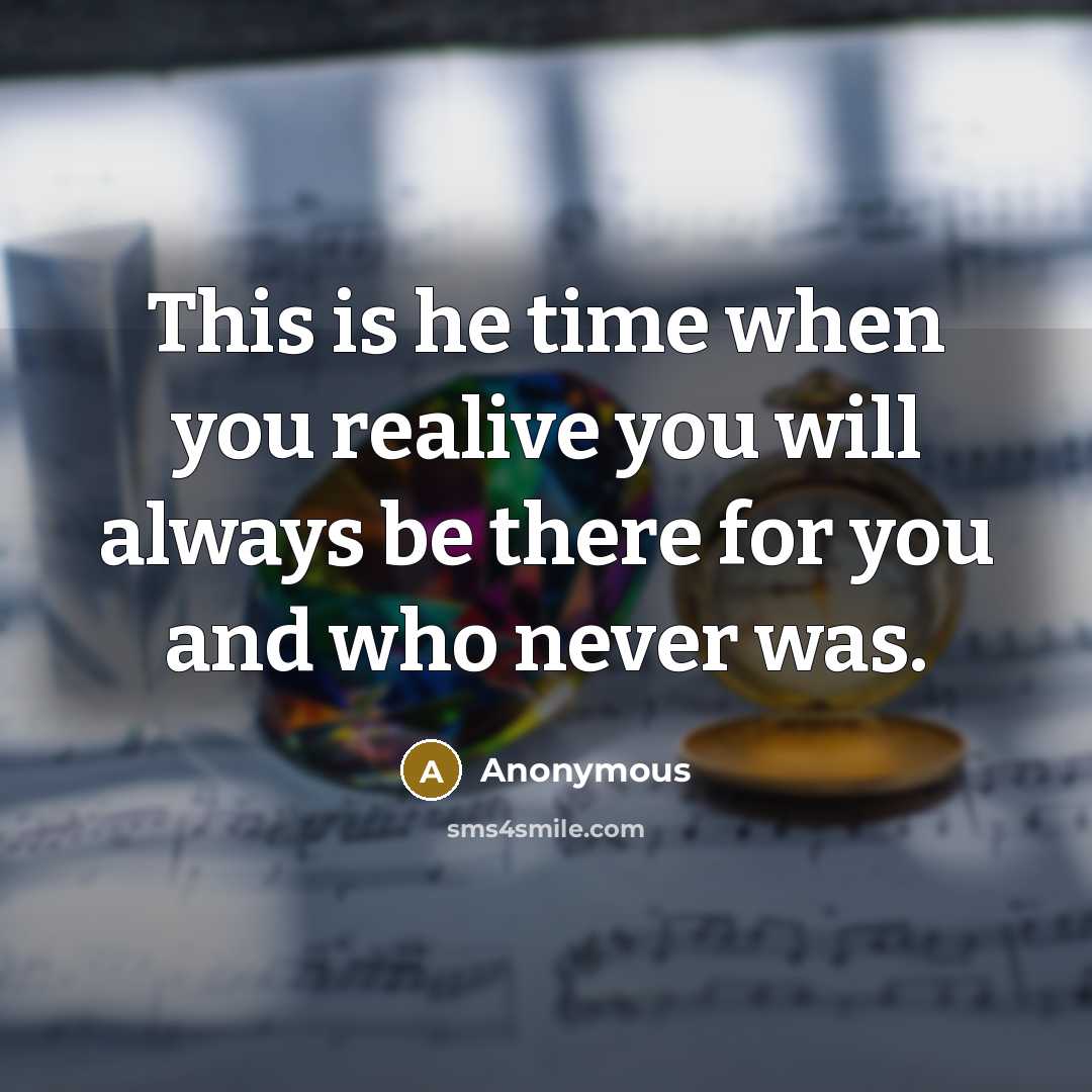 “This is he time when you realive you will always…” quote by Anonymous