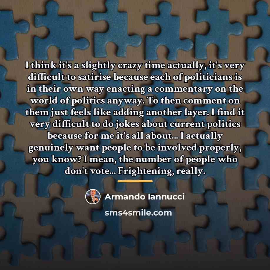 “I think it's a slightly crazy time actually, it's very…” quote by Armando Iannucci