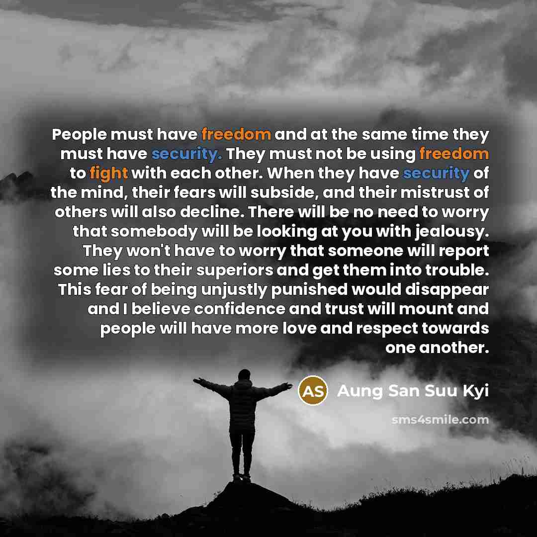 “People must have freedom and at the same time they…” quote by Aung San Suu Kyi