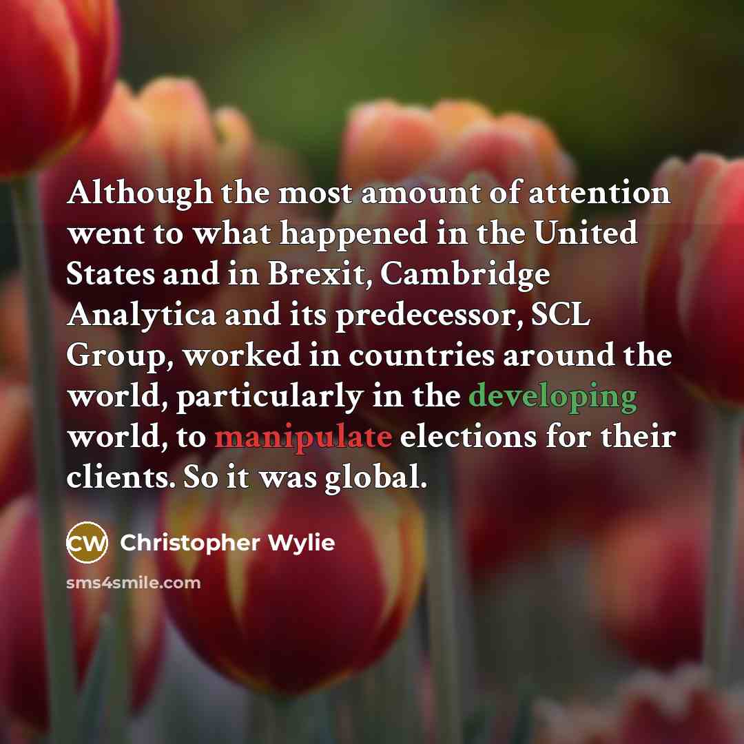 “Although the most amount of attention went to what happened…” quote by Christopher Wylie