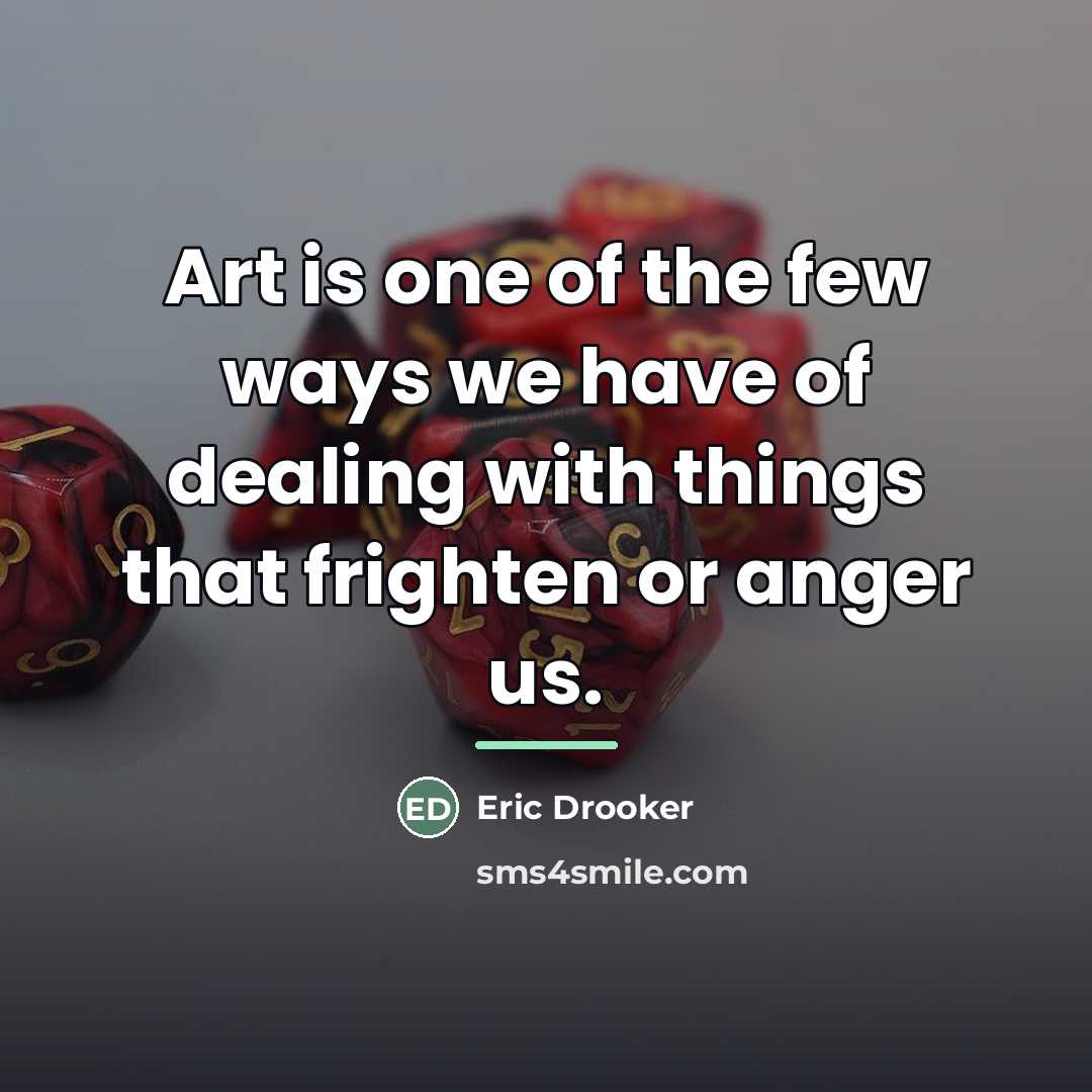 “Art is one of the few ways we have of…” quote by Eric Drooker