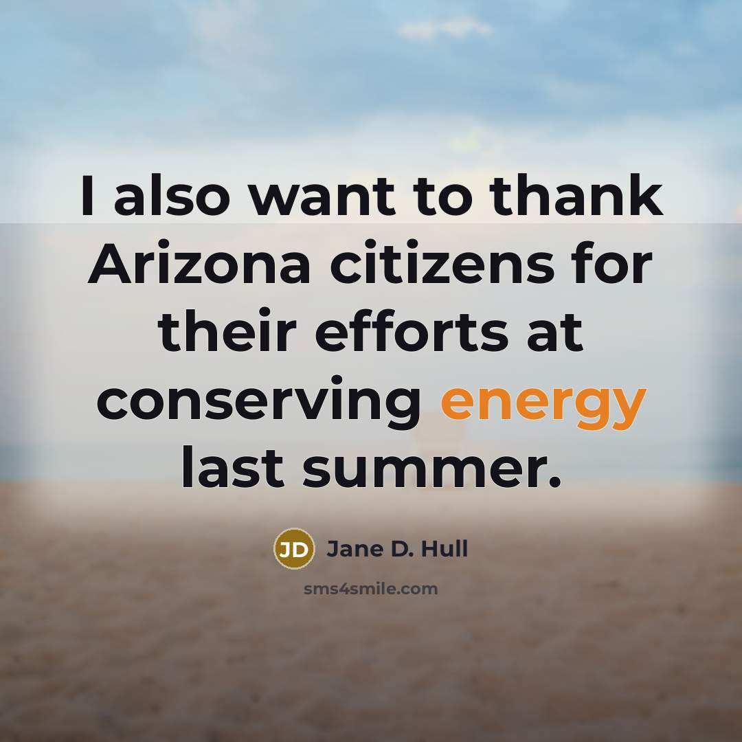 “I also want to thank Arizona citizens for their efforts…” quote by Jane D. Hull