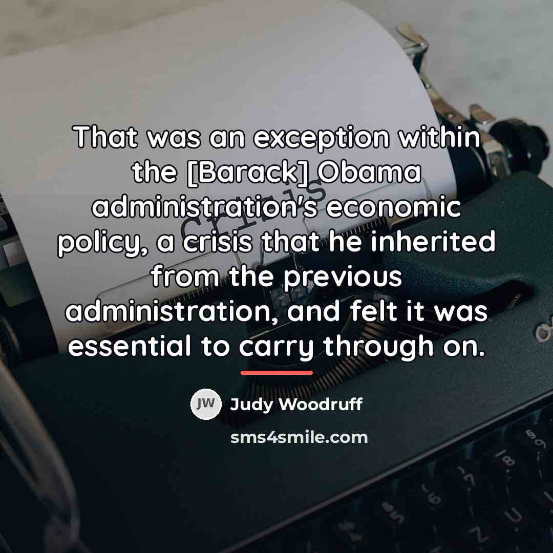 “That was an exception within the [Barack] Obama administration's economic…” quote by Judy Woodruff