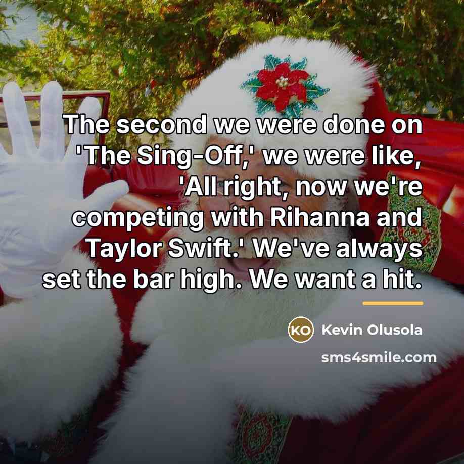 “The second we were done on 'The Sing-Off,' we were…” quote by Kevin Olusola