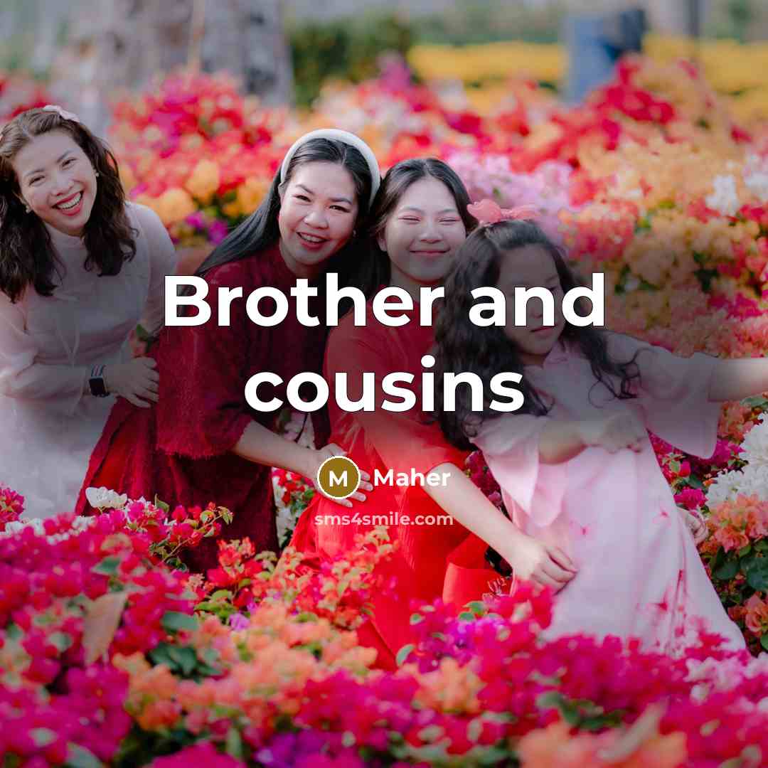 “Brother and cousins” quote by Maher