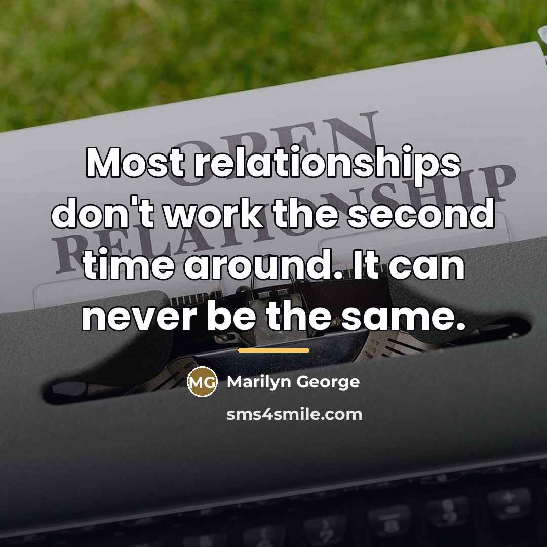 “Most relationships don't work the second time around. It can…” quote by Marilyn George