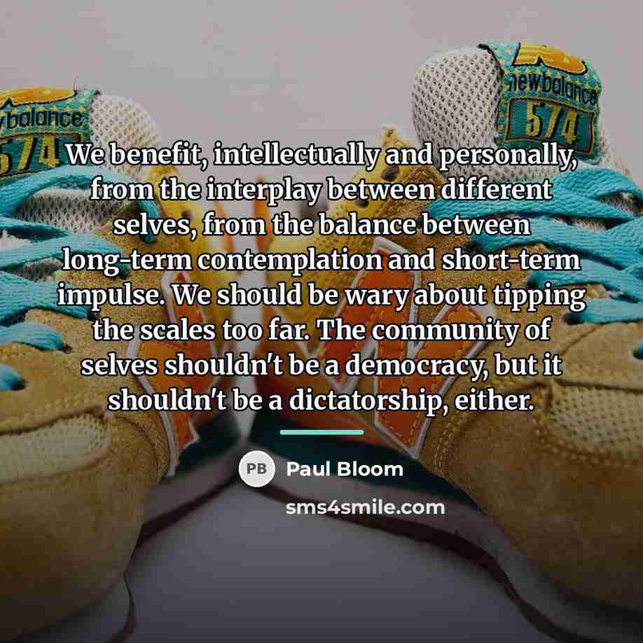 “We benefit, intellectually and personally, from the interplay between different…” quote by Paul Bloom