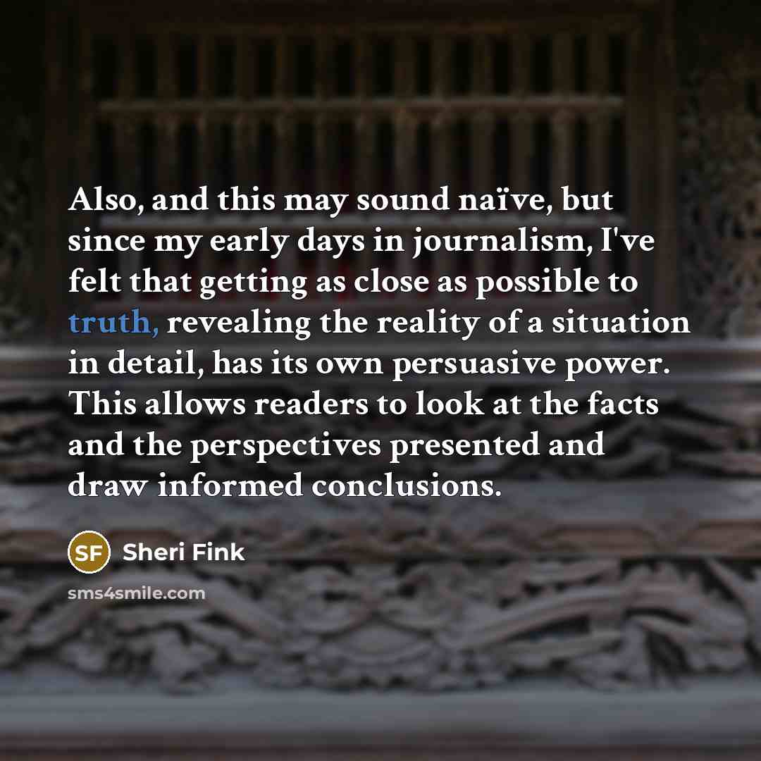 “Also, and this may sound naïve, but since my early…” quote by Sheri Fink
