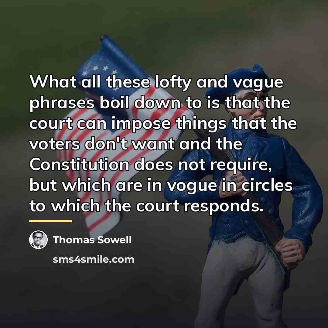 “What all these lofty and vague phrases boil down to…” quote by Thomas Sowell