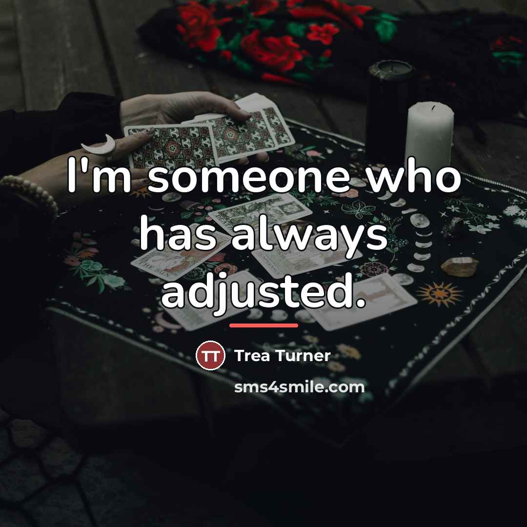 “I'm someone who has always adjusted.…” quote by Trea Turner