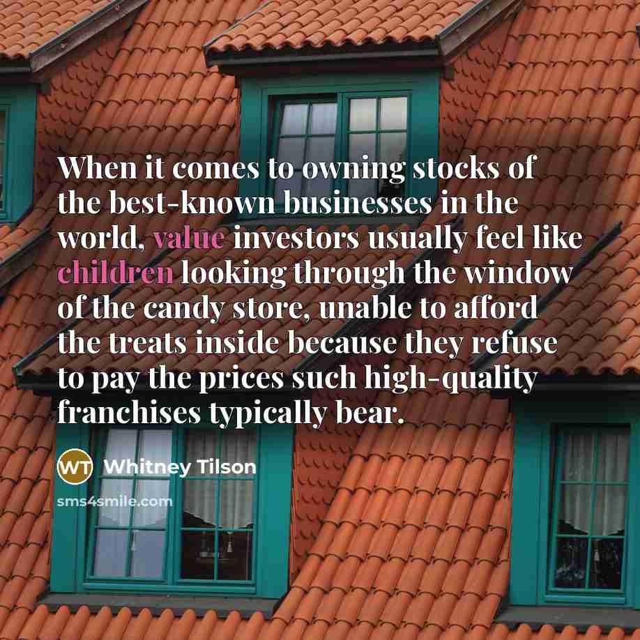 “When it comes to owning stocks of the best-known businesses…” quote by Whitney Tilson
