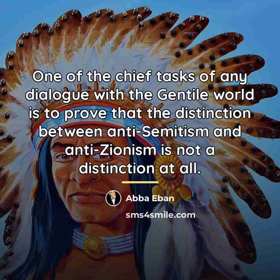 “One of the chief tasks of any dialogue with the…” quote by Abba Eban