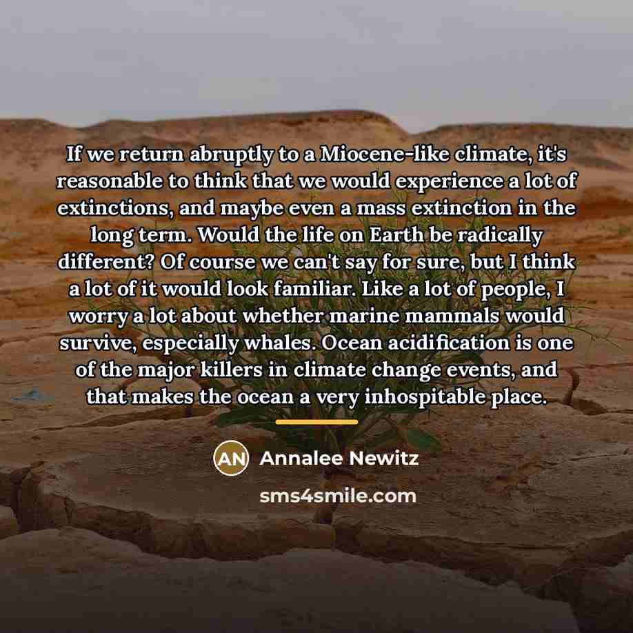 “If we return abruptly to a Miocene-like climate, it's reasonable…” quote by Annalee Newitz