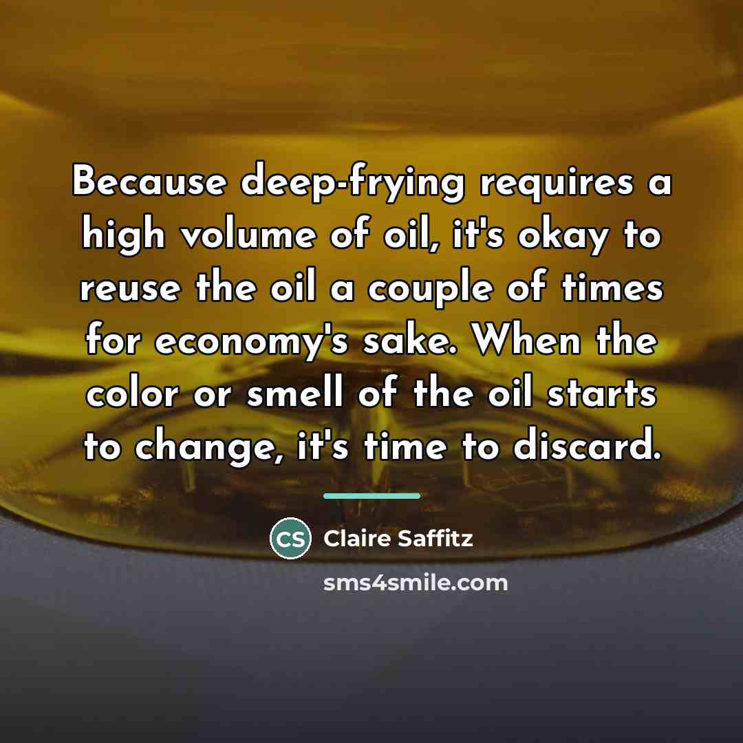 “Because deep-frying requires a high volume of oil, it's okay…” quote by Claire Saffitz