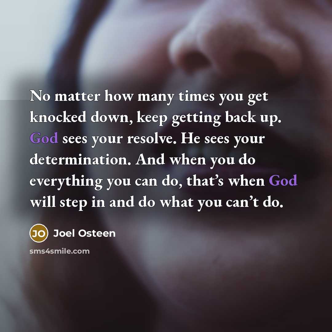 “No matter how many times you get knocked down, keep…” quote by Joel Osteen