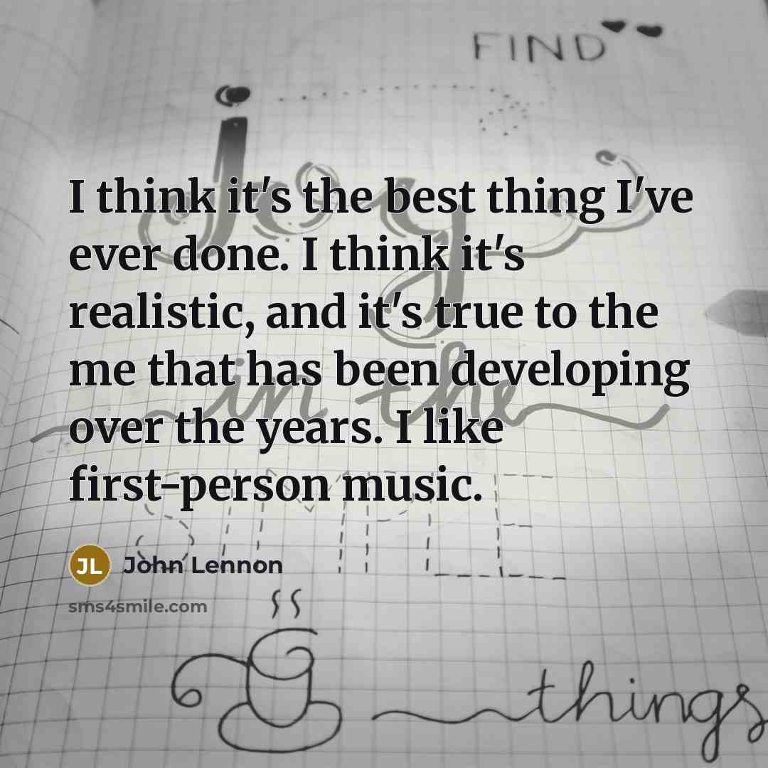 “I think it's the best thing I've ever done. I…” quote by John Lennon