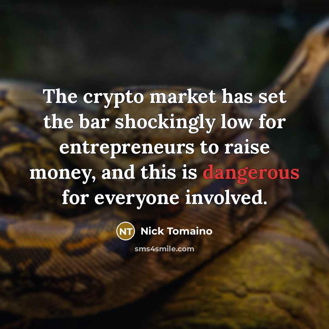 “The crypto market has set the bar shockingly low for…” quote by Nick Tomaino