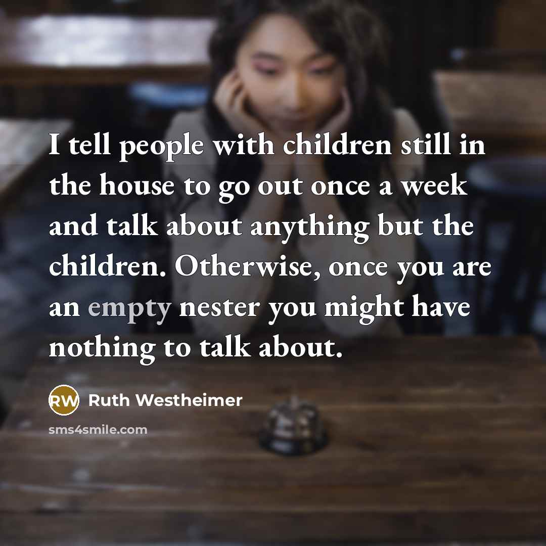 “I tell people with children still in the house to…” quote by Ruth Westheimer