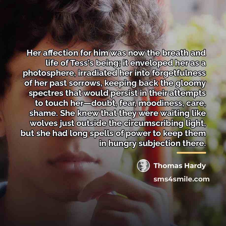 “Her affection for him was now the breath and life…” quote by Thomas Hardy